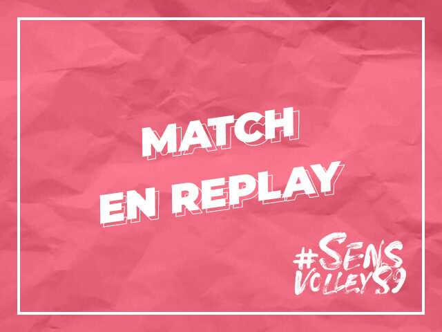 https://sens-volley.com/wp-content/uploads/2021/10/MATCH_REPLAY-640x480.jpg